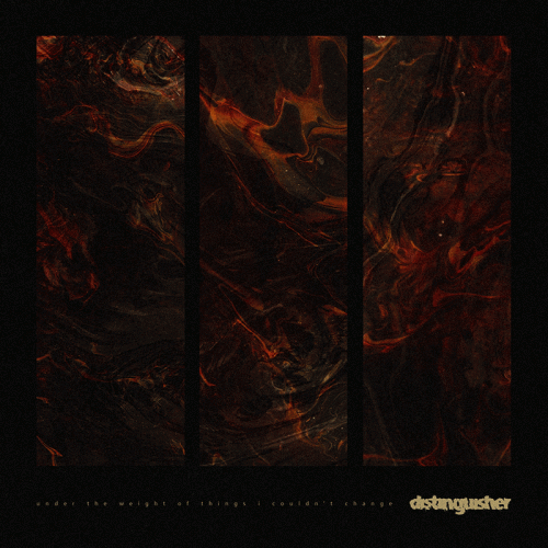 Distinguisher : Under the Weight of Things I Couldn't Change